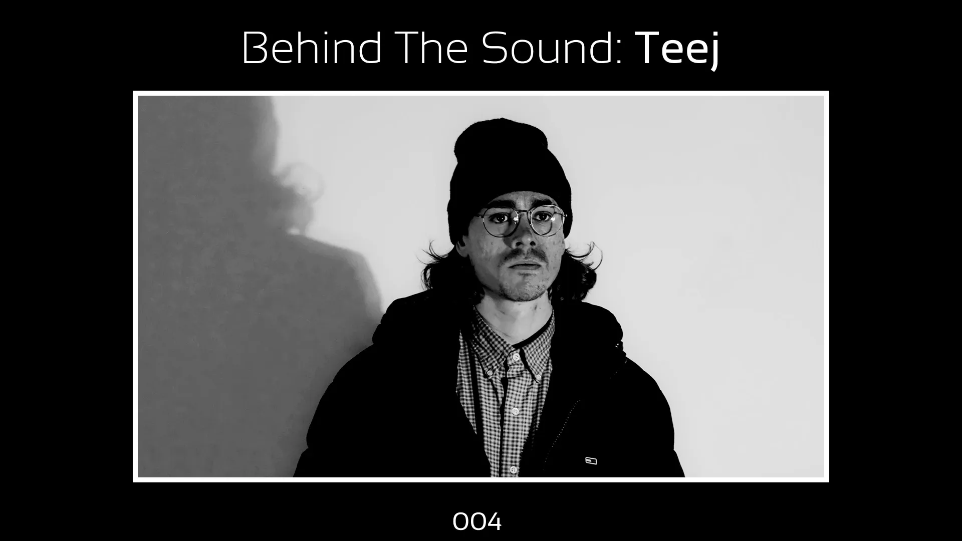 Behind The Sound: Teej