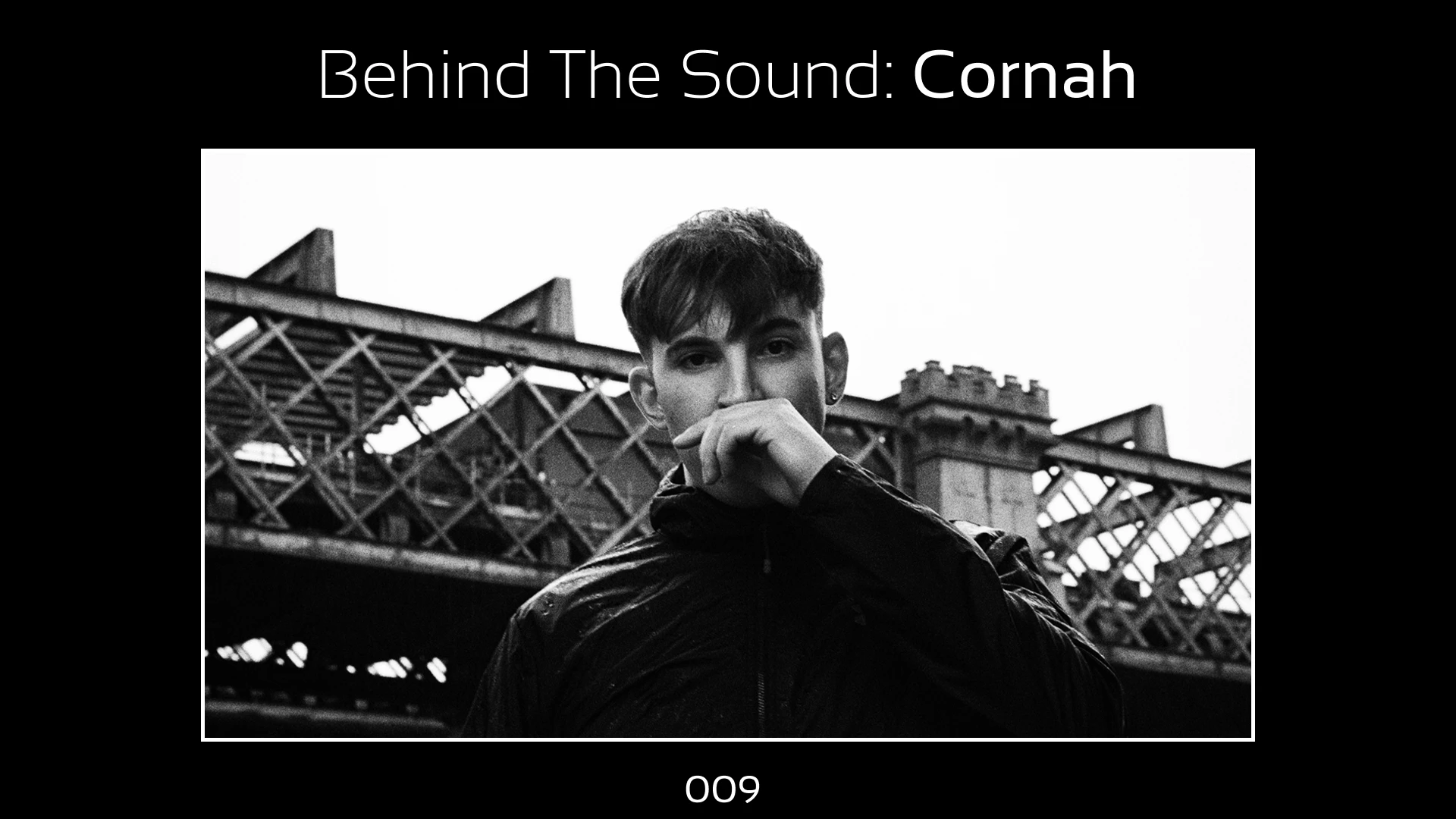 Behind The Sound: Cornah